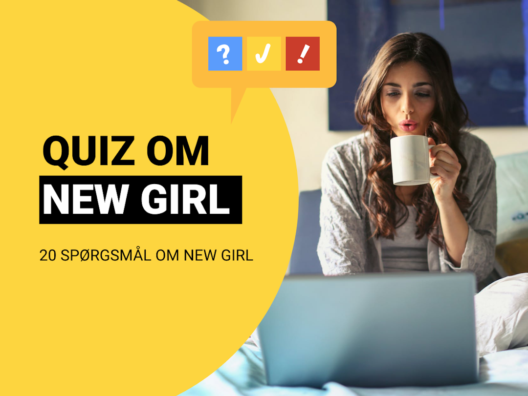 Quiz om New Girl: 20 spørgsmål og svar i New Girl-quiz