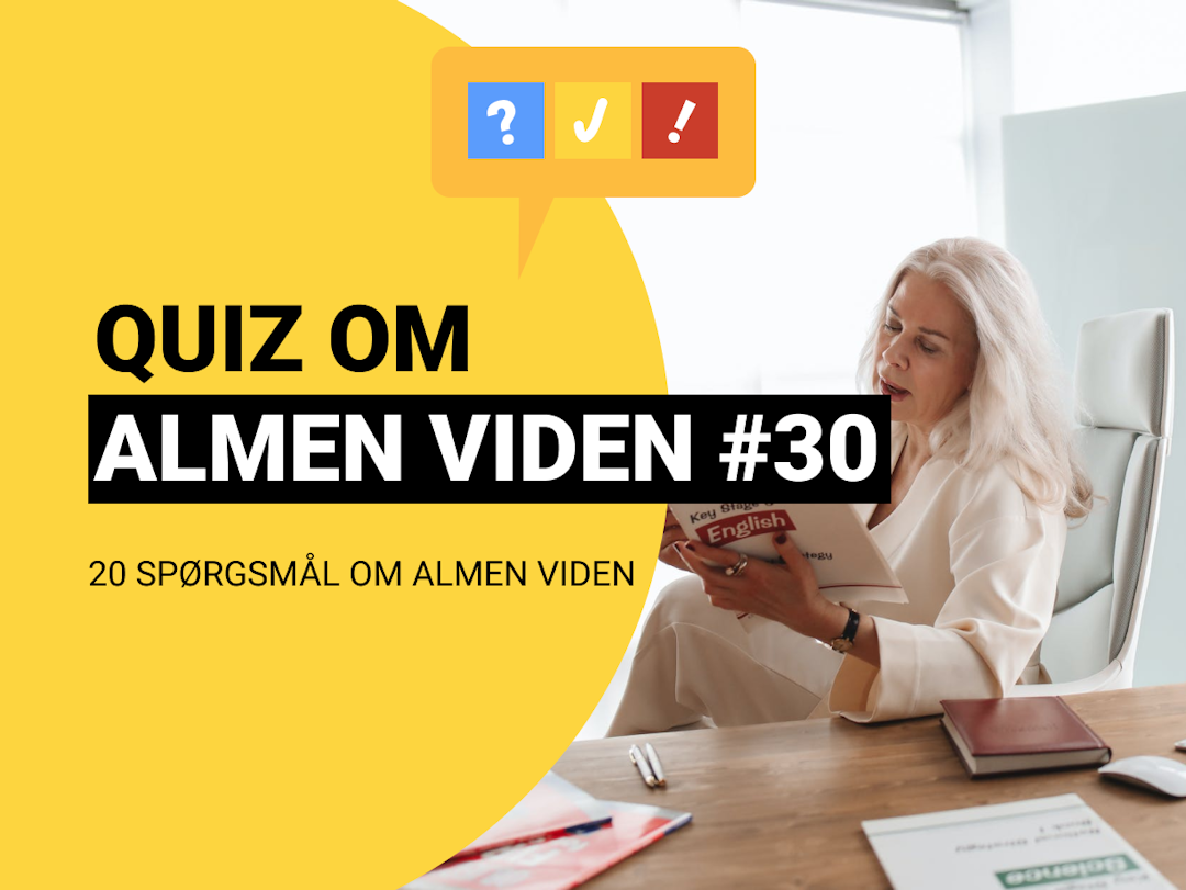 Quiz om Almen Viden med 20 spørgsmål og svar #30