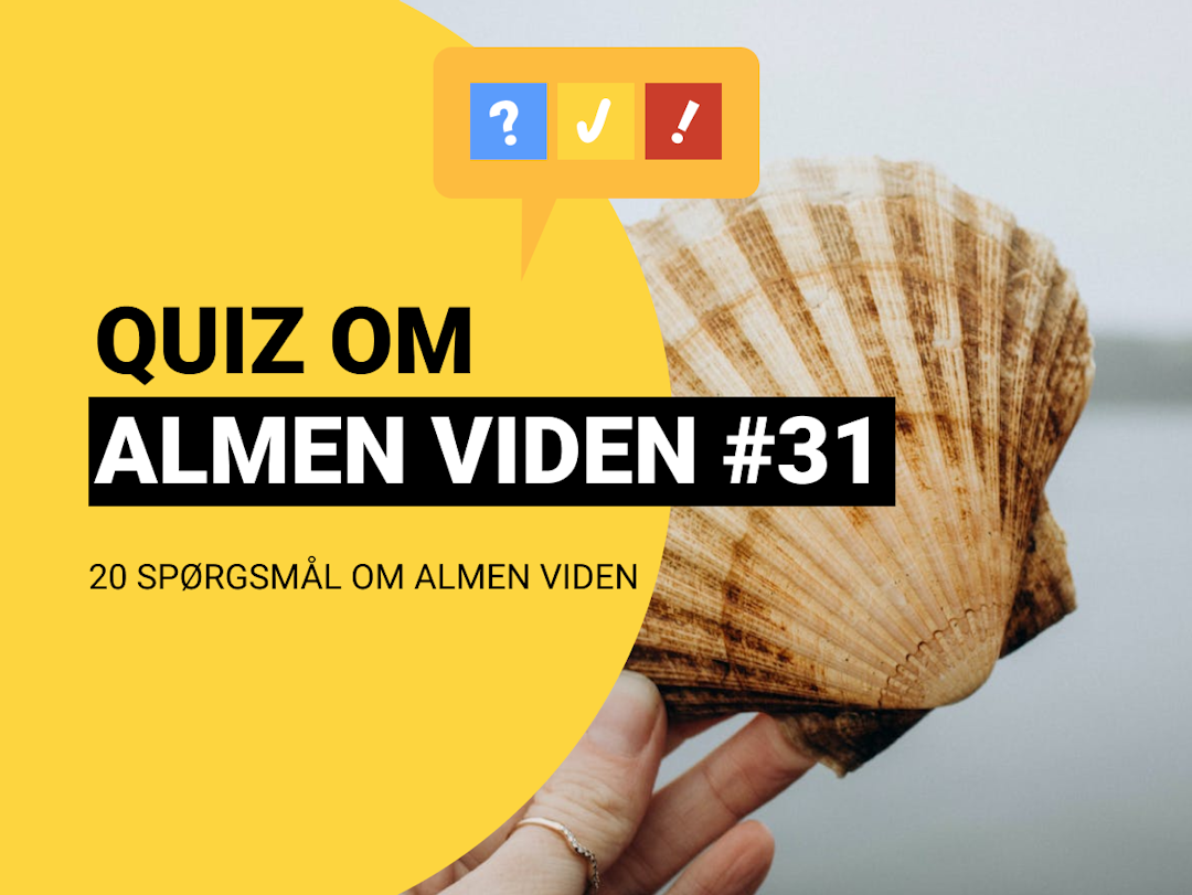 Quiz om Almen Viden med 20 spørgsmål og svar #31