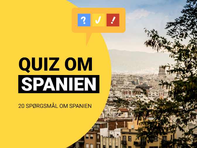 Quiz om Spanien: Dansk quiz om spanien med 20 spørgsmål
