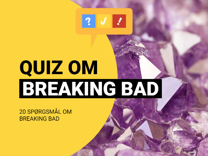 Quiz om Breaking Bad: Breaking Bad-quiz med 20 spørgsmål og svar
