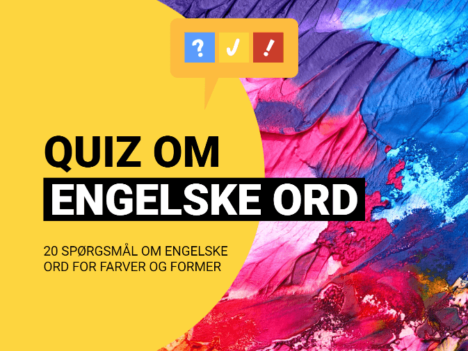 Quiz om 20 engelske ord om farver og figurer