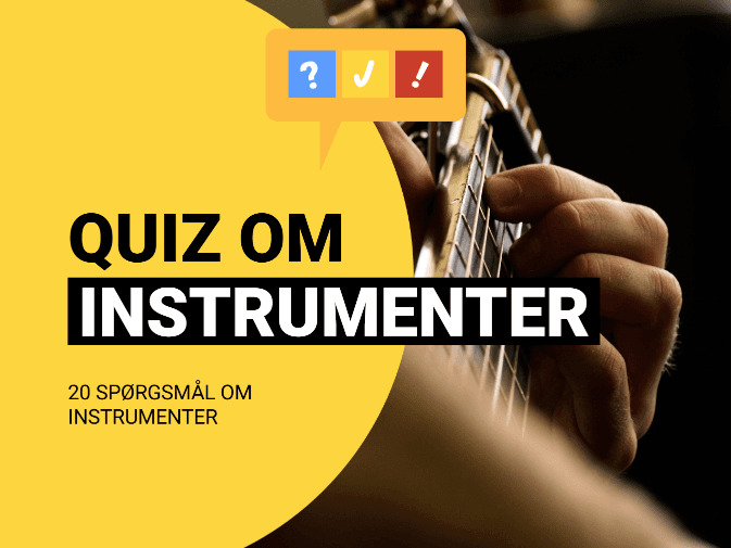 Gæt et instrument: Kan du gætte alle 20 forskellige instrumenter?