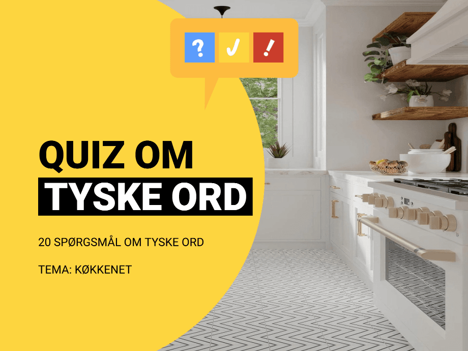 Tysk Quiz: Kan du 20 tyske køkkenord?