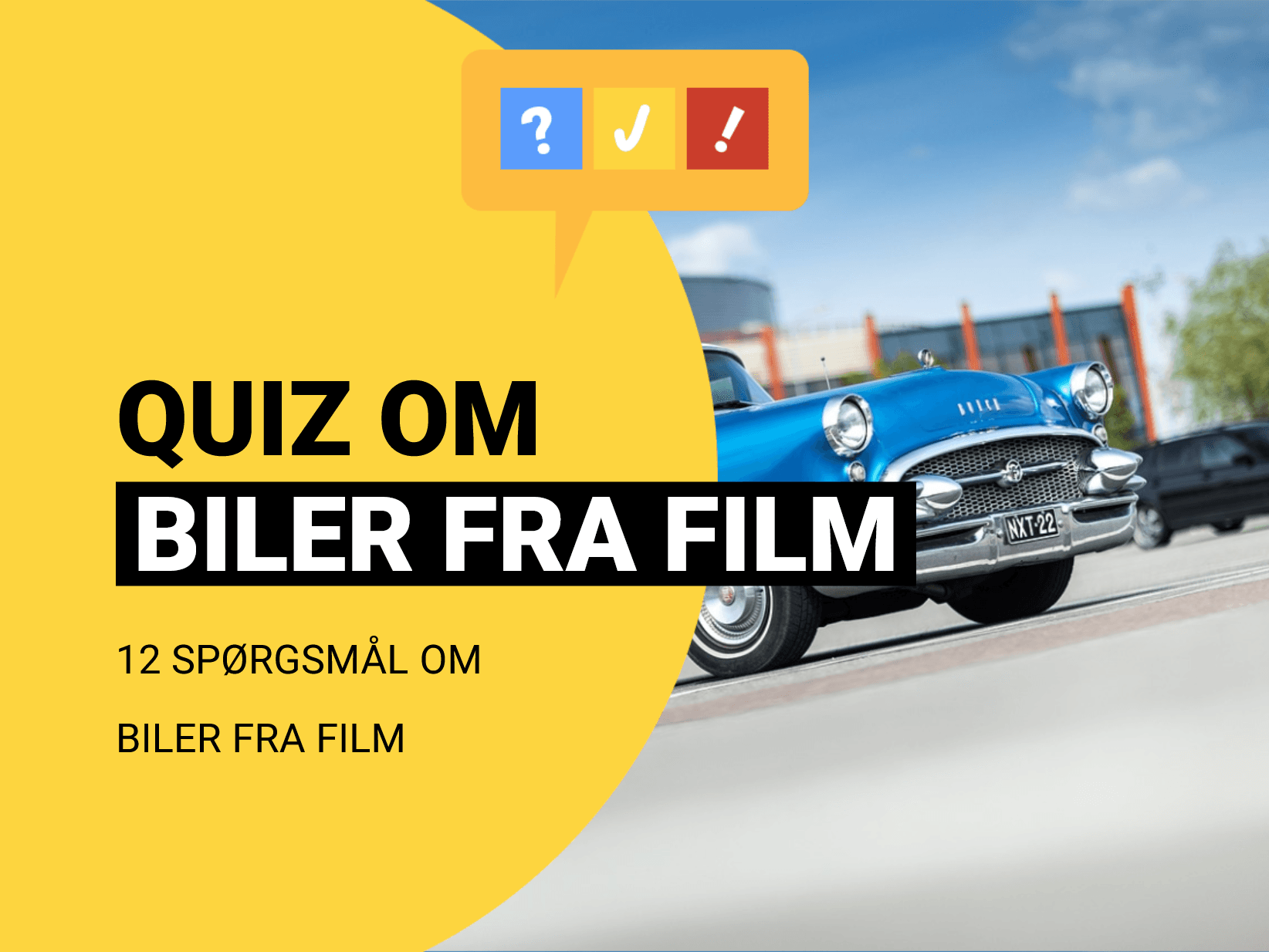 Gæt 12 populære biler fra forskellige film