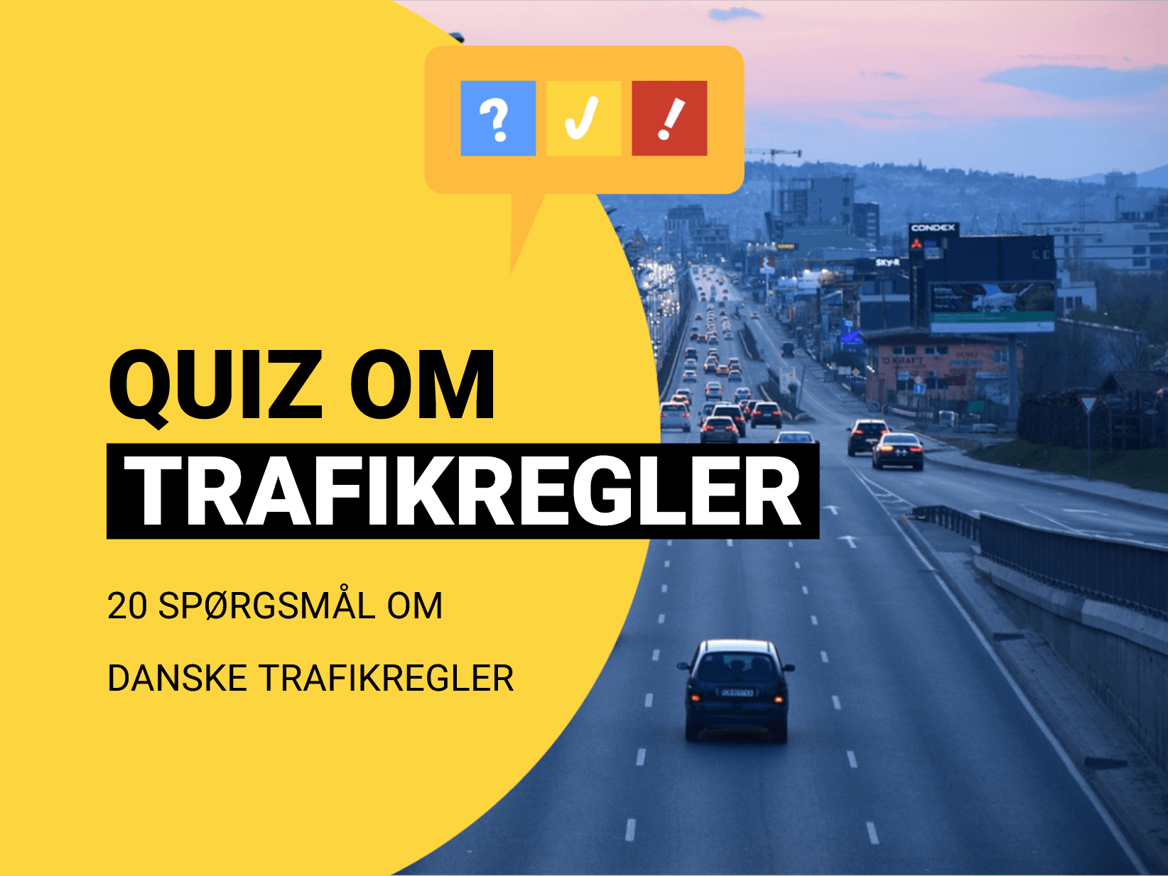 Dansk Trafik Quiz: Kan du reglerne i den danske trafik?