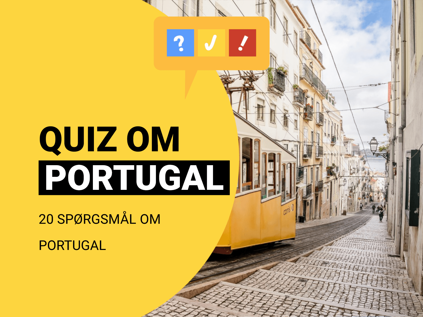 Quiz om Portugal: 20 spørgsmål og svar om Portugal