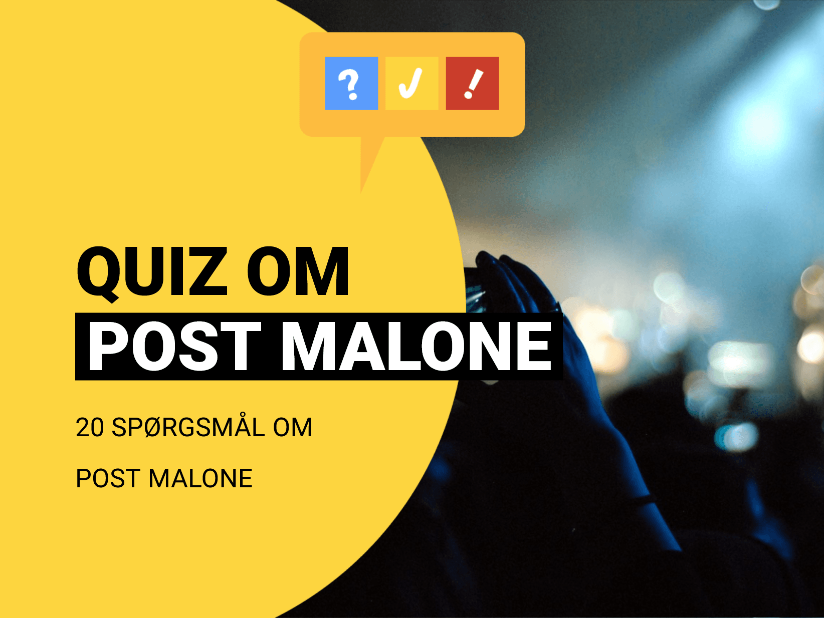 Quiz om Post Malone: 20 spørgsmål og svar om Post Malone